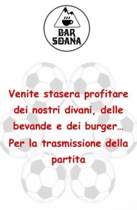 Ultime dal Bar Soana: vediamoci per la … partita