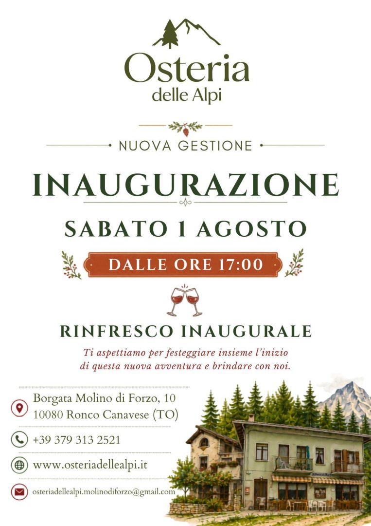 Molino di Forzo, Sabato 1 agosto: inaugurazione OSTERIA delle Alpi