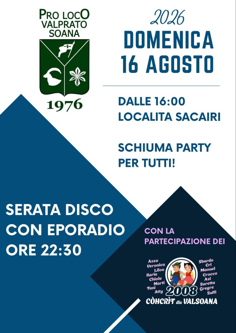 Valprato, Domenica 16, Località Sacairi: schiuma party e serata disco